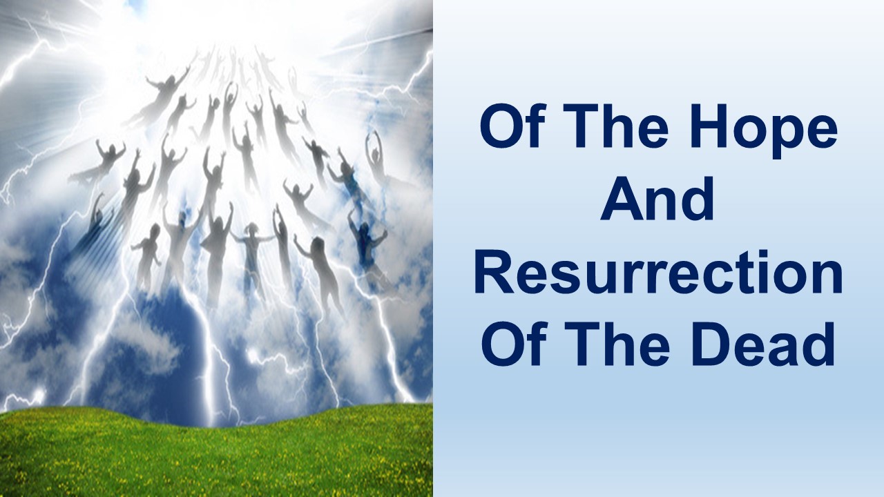Of The Hope And Resurrection Of The Dead – Acts 23:1-35