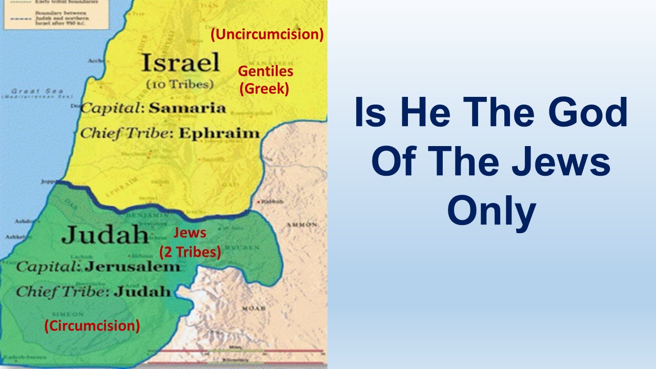 Is He The God Of The Jews Only – Romans 3:1-31