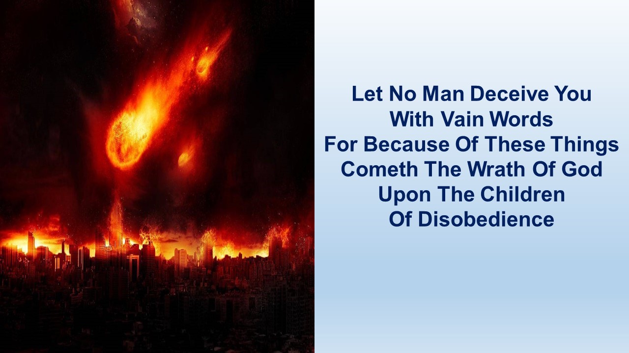 Let No Man Deceive You With Vain Words – Ephesians 5:1-33