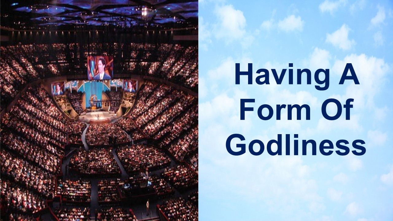 Having A Form Of Godliness – 2 Timothy 3:1-17