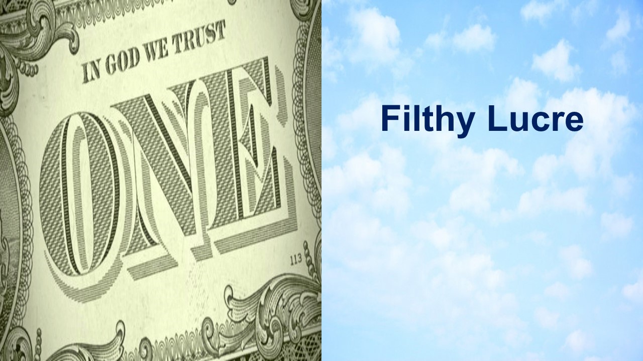 Filthy Lucre – 1 Peter 5:1-14