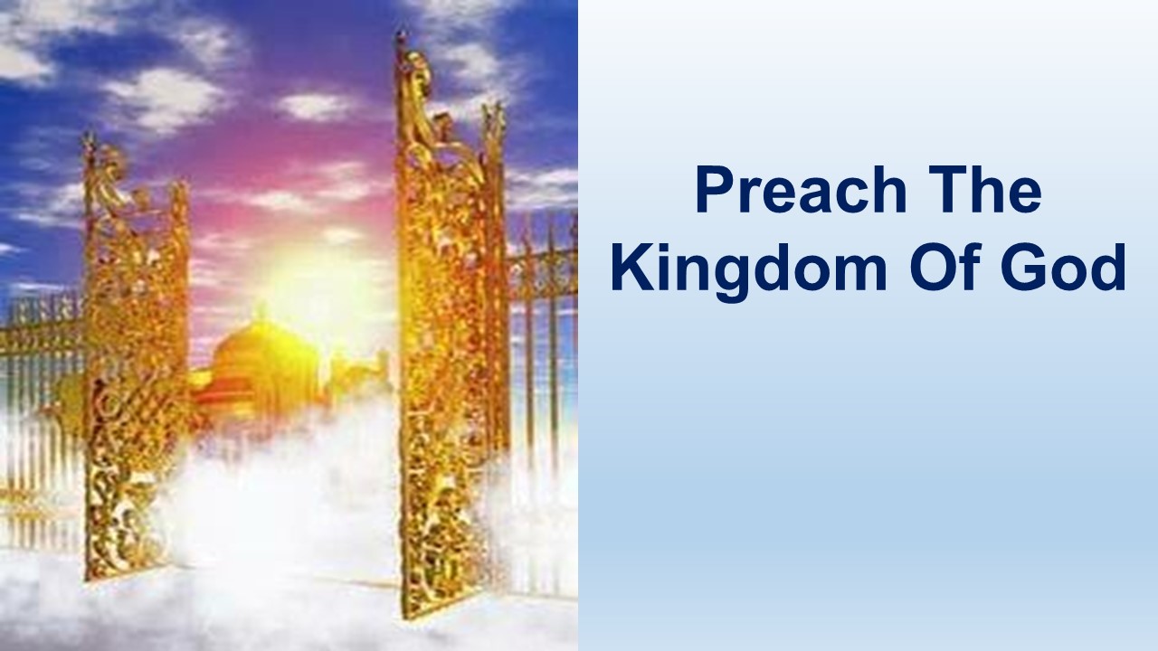 Preach The Kingdom Of God – St Luke 9:1-62